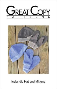 three hats and mittens are shown on the cover of great copy patterns book,