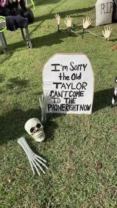 a sign that says i'm sorry the old taylor can come to the phone right now