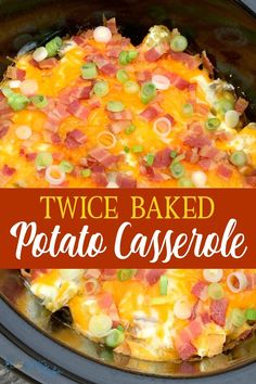 a crock pot filled with ham, cheese and potatoes in the slow cooker text reads twice baked potato casserole