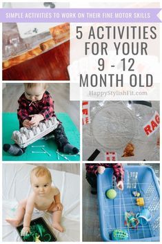 five activities for your 9 - 12 month old to help them learn how to work on fine motor skills