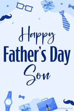 Father’s Day Messages for Son Happy Fathers Day Cards To My Son, Father’s Day To Son, Happy Fathers Day Son From Mom, Happy Father’s Day Wishes For My Son, Happy Fathers Day To My Son, Happy Fathers Day Son, Good Morning Friday Images, Happy Father's Day Wishes, Son Poems