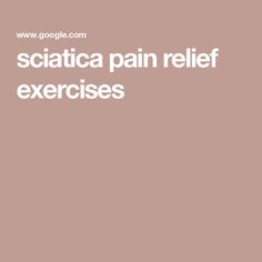 sciatica pain relief exercises Sciatica Pain Relief, Sciatica Pain, Sciatica, Pain Relief, Health Tips, Health