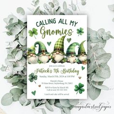 a birthday card with three gnomes on it and shamrock leaves around the edges that says, calling all my gnomes patrick's day