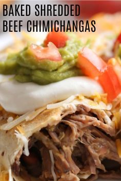 shredded beef and guacamole burritos on a plate with the text baked shredded beef and guacamole