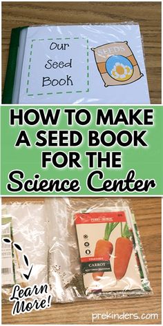 the science center book with carrots on it and an image of how to make a seed book for the science center