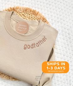 Godfather Sweatshirt Embroidered Godfather Crewneck, Godfather Proposal Gift, Uncle Godfather Shirt, Christening Gifts for him, Uncle Shirt Perfect gift for christening gifts, easter, and fathers day and for uncles!! first picture is sand sweatshirt with #6 thread Quick ship applies noncustom, if changing/adding= custom order = increase production time ---HOW TO ORDER---   FOR EACH SHIRT CHOOSE: **Shirt type, size and color 1) Name on Shirt 2) est date or no date 3) Thread Color - in pic #3 thre Godfather Proposal, Proposal Gifts, Christening Gifts, The Godfather, Business Ideas, Types Of Shirts, Christening, White Shirt, One Pic