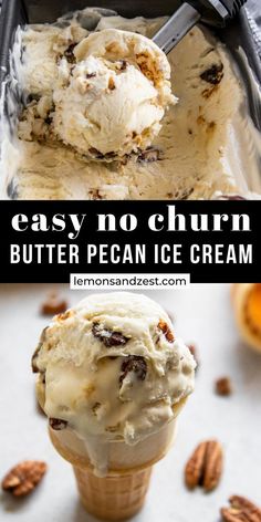 an ice cream sundae with pecans in it and the text easy no churn butter pecan ice cream