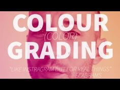 a man is shown with the words'color grading like instagram but for real things '