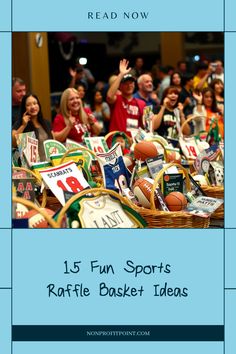 a basket full of sports items with the text read now 15 fun sports raffle basket ideas