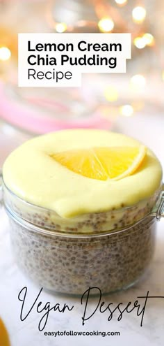 lemon cream chia pudding recipe in a glass bowl