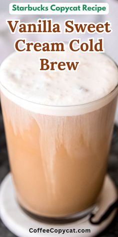 starbucks copycat recipe vanilla sweet cream cold brew