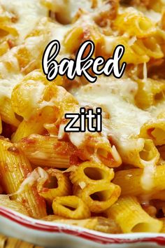 baked ziti in a red and white dish with the words baked written above it