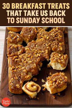 some desserts that are on a cutting board with the words 30 breakfast treats that take us back to sunday school