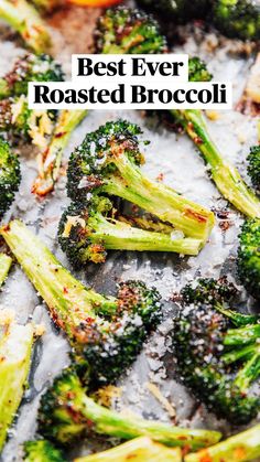 broccoli florets on a baking sheet with the words best ever roasted broccoli