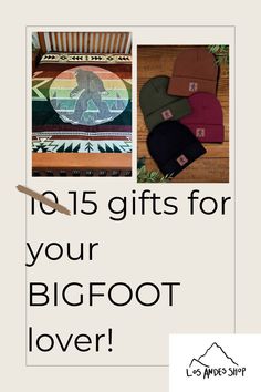 the top five gifts for your bigfoot lover, including beanies and sweaters