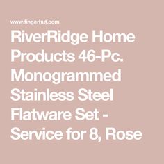 river ridge home products 46 - pc monogrammed stainless steel flatware set service for 8, rose