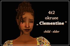 an animated image of a woman with braids on her head and the words, 42 okuee clementine child - elder