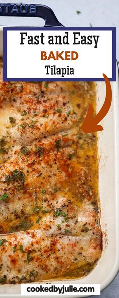 baked tilapia in a baking dish with text overlay that reads fast and easy baked tilapia