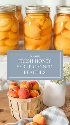 fresh honey syrup canned peaches in mason jars