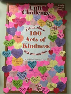 a bulletin board with lots of hearts and words written on it that read, let us share 100 acts of kindness faith and another