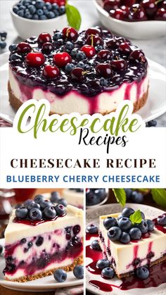 cheesecake with blueberries and cherries on top is shown in this collage