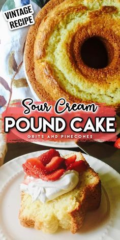 the cover of sour cream pound cake with strawberries and whipped cream on top is shown