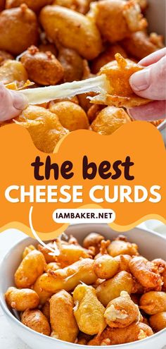 the best cheese curds in a white bowl with text overlay that reads, the best cheese curds i ambaker net