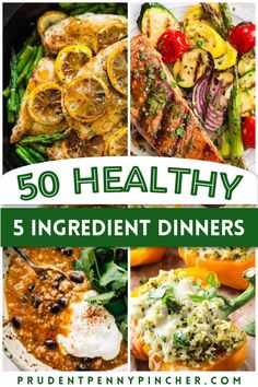 the cover of 50 healthy 5 ingredient dinners with pictures of different foods and vegetables in them