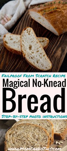 a close up of bread on a cutting board with the words magic no - knead bread