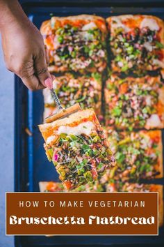 a person holding a piece of pizza with the words how to make vegetarian bread on it