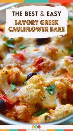 the best and easy savory greek cauliflower bake