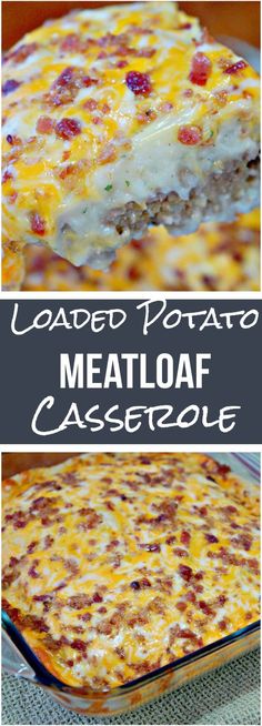 loaded potato meatloaf casserole is an easy dinner recipe that's ready in less than 30 minutes