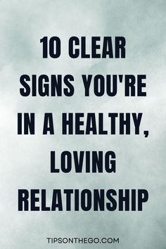 Want to know if your relationship is thriving? These ten signs reveal what a healthy relationship looks like. #HealthyRelationship #RelationshipGoals #RelationshipAdvice #LoveGoals Real Relationships