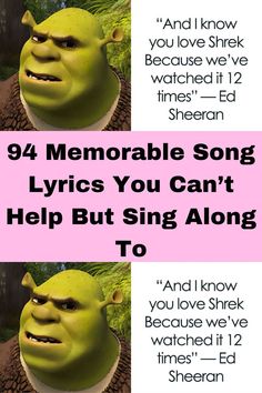 two pictures with the words,'94 memorable song lyrics you can't help but sing