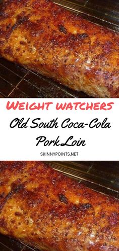 an image of meat cooking in the oven with text overlay that reads weight watchers old south coca cola pork