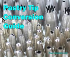 several different types of pens with the words pastry tip conversation guide on top of them