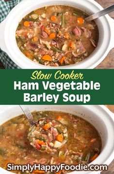 two pictures of ham vegetable barley soup with text overlay