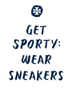 Get Sporty: Wear Sneakers 2014 Clothes, Exercise Essentials, Sneaker Quotes, Shoe Quotes, Shop Quotes, Style Quotes, Sporty Wear, Shoes Quotes, Sporty Spice