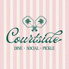 a pink and white striped background with the words coursside dine social pickle