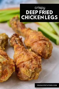 crispy deep fried chicken legs with celery sticks in the background and text overlay that reads crispy deep fried chicken legs