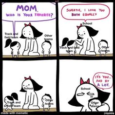 a comic strip with the words mom who is your favorite?