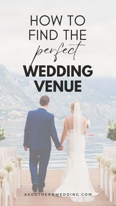 a bride and groom walking down the aisle with text overlay how to find the perfect wedding venue