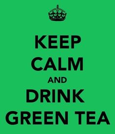 the words keep calm and drink green tea are shown in black on a green background