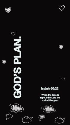 a black and white poster with clouds in the sky that says, god's plan