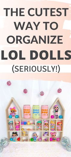 LOL Doll Organization Ideas: Fun and Functional Storage Solutions for Your Surprise Dolls Lol Doll Organization Ideas, Lol Doll Storage, Toy Display Ideas, Castle Display, Wooden Display Shelves, Doll Organization, Trash Pack, Collectibles Display, Doll Storage