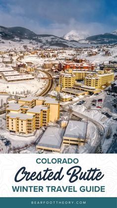 the colorado crested butte winter travel guide