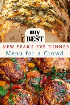 This image highlights a delicious **New Year’s Eve dinner menu for a crowd**, featuring a garlic herb-roasted pork loin and flavorful chicken cacciatore. These dishes are perfect for a comforting yet elegant **New Year’s Eve dinner party** that’s sure to impress guests.