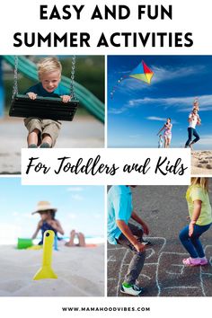 kids are playing and having fun at the beach with text overlay that reads easy and fun summer activities for toddlers and kids