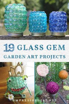 the cover of 19 glass gem garden art projects