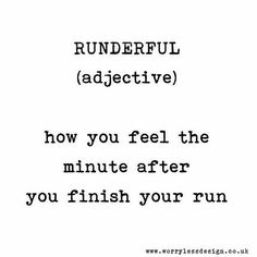 the words runderful adjective and how you feel the minute after you finish your run